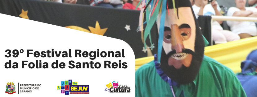 Prefeitura de Sarandi realiza 39º Festival Regional da Folia de Santo Reis